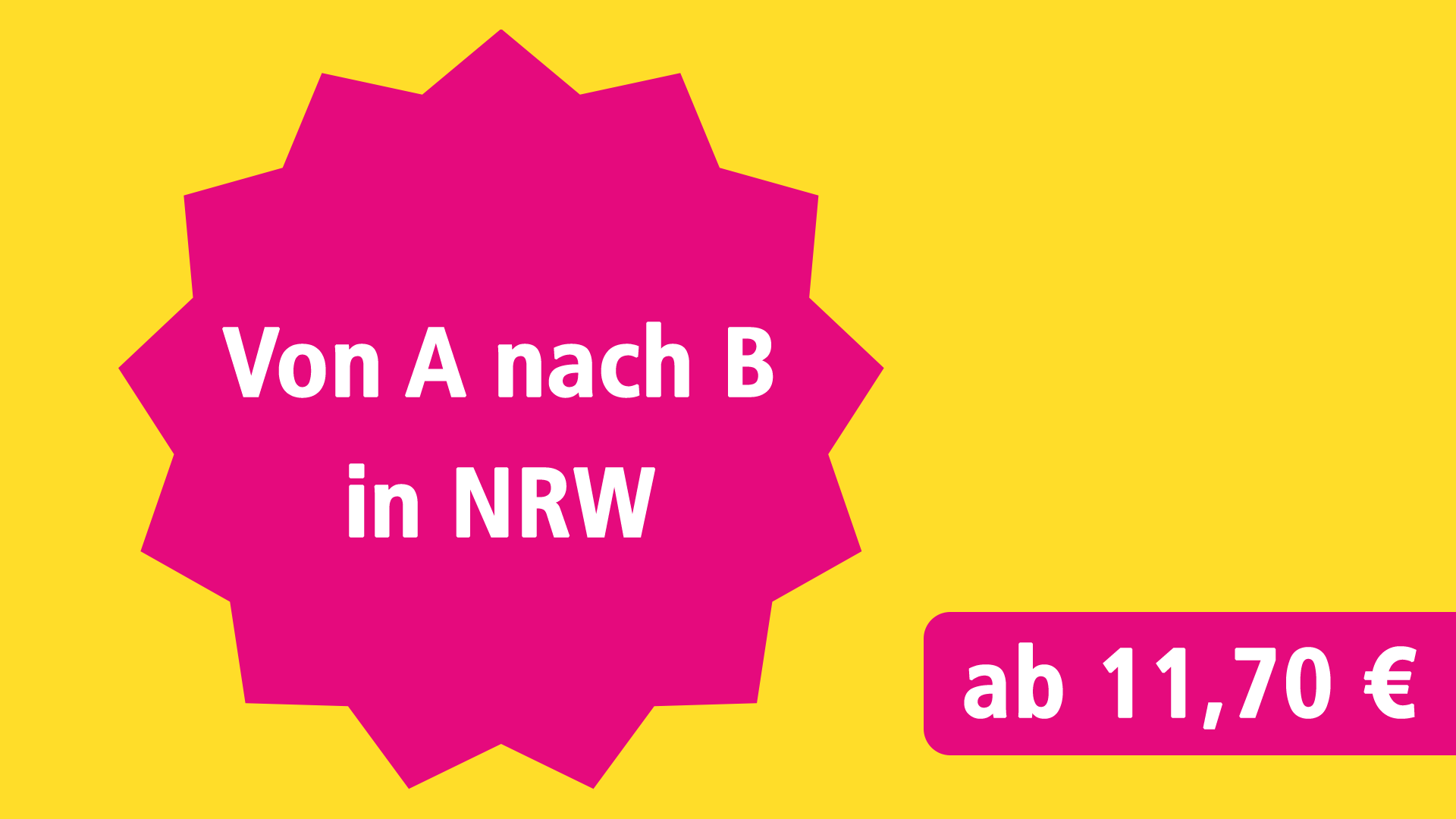 Von A nach B in NRW ab 11,70 €
